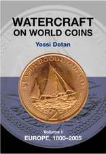 Watercraft on World Coins – Volume 1: Europe, 1800–2005