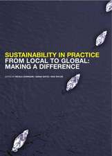 Sustainability in Practice from Local to Global