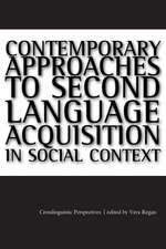 Contemporary Approaches to Second Language Acquisition in Social Context:Crosslinguistic Perspectives: Crosslinguistic Perspectives