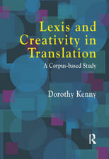 Lexis and Creativity in Translation: A Corpus Based Approach