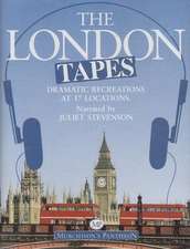 The London Tapes