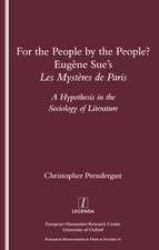 For the People, by the People?: Eugene Sue's "Les Mysteres De Paris" - A Hypothesis in the Sociology of Literature