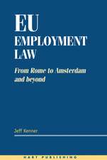 EU Employment Law: From Rome to Amsterdam and Beyond