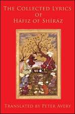 The Collected Lyrics of Hafiz of Shiraz