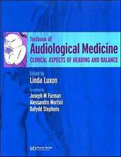 A Textbook of Audiological Medicine: Clinical Aspects of Hearing and Balance