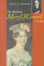 The World of Mary O'Connell: 1778-1836