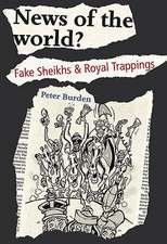 News of the World?: Fake Sheikhs & Royal Trappings