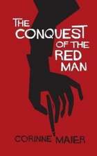 The Conquest of the Red Man