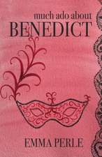 Perle, E: Much Ado About Benedict
