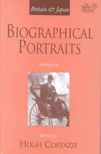 Britain and Japan: Biographical Portraits, Vol. IV