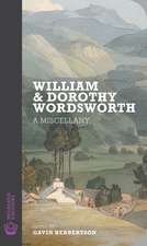 William and Dorothy Wordsworth: A Miscellany