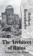 The Architect of Ruins