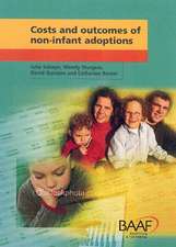 Costs And Outcomes Of Non-Infant Adoptions