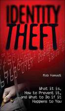 Identity Theft: What It Is, How to Prevent It, and What to Do If It Happens to You