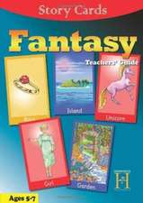 Fantasy: Teachers' Guide: Ages 5-7