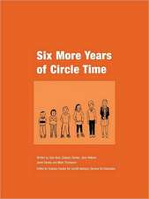 Six More Years of Circle Time