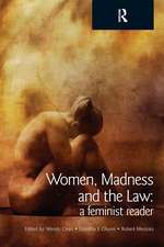 Women, Madness and the Law: A Feminist Reader