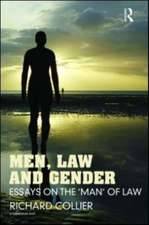 Men, Law and Gender: Essays on the ‘Man’ of Law