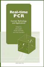 Real-Time PCR: Current Technology and Applications