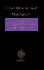 Horizontal Agreements and EU Competition Law: EU Competition Law Library