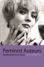 Feminist Auteurs – Reading Women`s Films