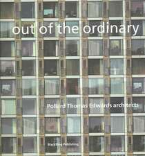 Out of the Ordinary: Pollard Thomas Edwards Architects