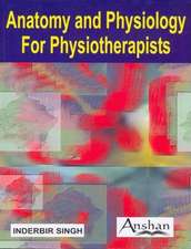 Anatomy and Physiology for Physiotherapists