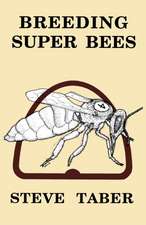 Breeding Super Bees