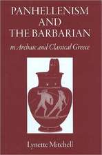 Panhellenism and the Barbarian in Archaic and Classical Greece