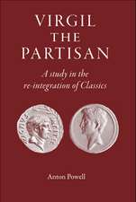 Virgil the Partisan: A Study in the Re-integration of Classics