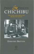 Prince and Princess Chichibu: Two Lives Lived Above and Below the Clouds