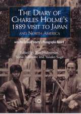 The Diary of Charles Holme's 1889 Visit to Japan and North America with Mrs Lasenby Liberty's Japan: A Photographic Record