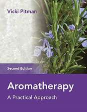 Aromatherapy: Practical Approach