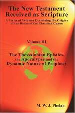 The New Testament Received as Scripture: The Thessalonian Ep