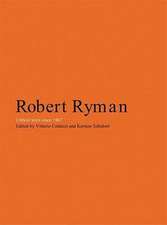 Robert Ryman: Critical Texts