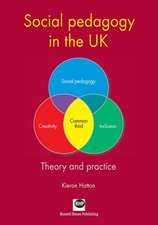 Social Pedagogy in the UK: Theory and Practice