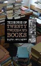 Abramsky, S: The House of Twenty Thousand Books