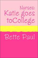 Nurses: Katie Goes to College (Large Print)