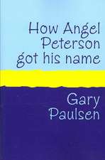 How Angel Peterson Got His Name Large Print