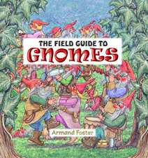 Field Guide to Gnomes