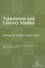 Translation and Literary Studies: Homage to Marilyn Gaddis Rose