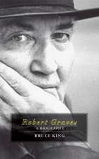 Robert Graves – A Biography