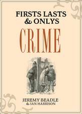 Firsts, Lasts & Onlys Crime