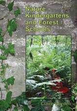 Nature Kindergartens and Forest Schools