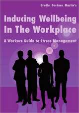 Inducing Wellbeing in the Workplace