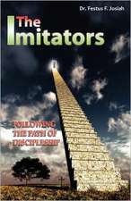 The Imitators, Following the Path of Discipleship