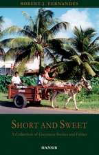 Short and Sweet: A Collection of Guyanese Stories and Fables