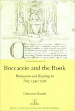 Boccaccio and the Book: Production and Reading in Italy 1340-1520