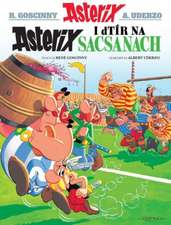 Goscinny, R: Asterix i dTir Na Sasanaich