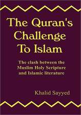 The Quran's Challenge to Islam